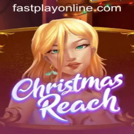Unwrapping the Festivity: A Guide to the Game 'ChristmasReach' at Fastplay PH Casino