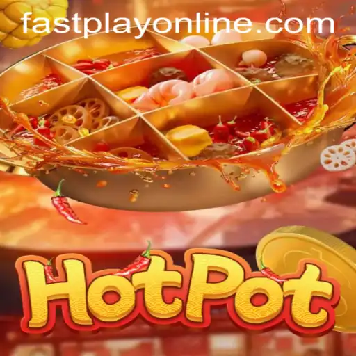 Exploring the Exciting World of Hotpot at Fastplay PH Casino
