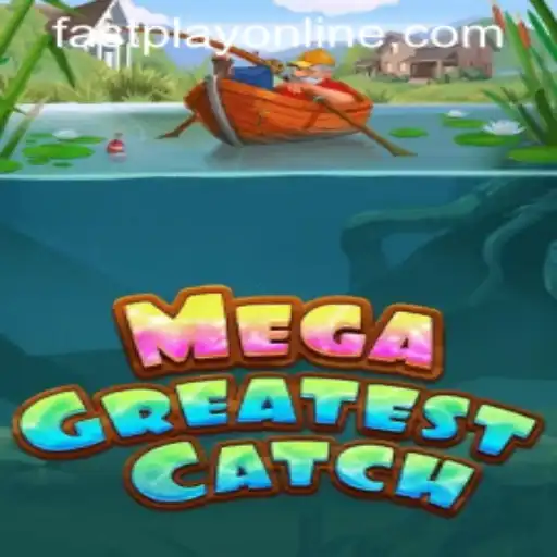 MegaGreatestCatch: An Exciting New Addition at Fastplay PH Casino