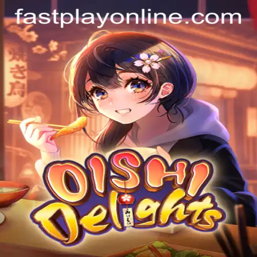 Exploring the World of OishiDelights at Fastplay PH Casino